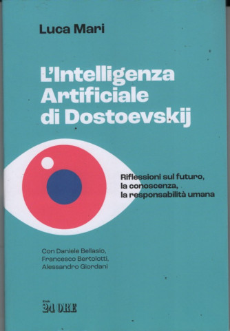 l'Intelligenza artificiale di Dostoevskij di Luca Mari by il Sole 24 Ore