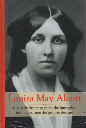 Grandi donne  -Louisa May Alcott- n.40  settimanale - 24/6/2023 - copertina rigida