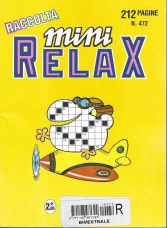Raccolta Mini relax - n. 472 - bimestrale -febbraio 2018 - 212 pagine