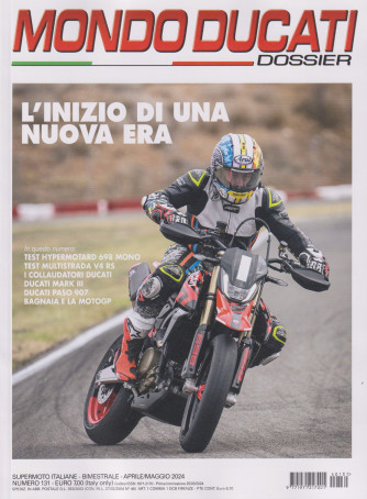 Mondo Ducati Dossier -   n. 131 - bimestrale - aprile - maggio   2024