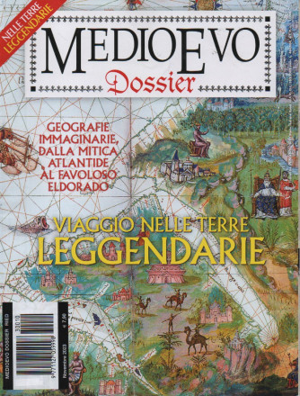 Medioevo Dossier - n. 10 -  Viaggio nelle terre leggendarie -novembre   2023- mensile