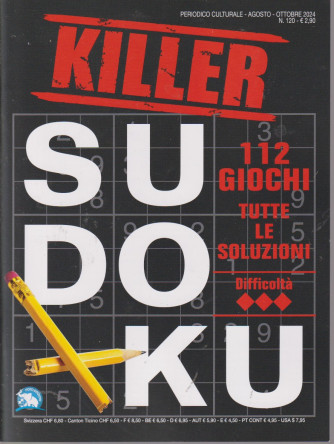 Sudoku Killer - n. 120 - agosto - ottobre 2024 -