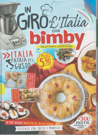 In giro per l'Italia con Bimby - Ricettario unofficial - n. 2 /2021