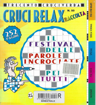Raccolta Cruci relax - n. 50 - bimestrale -giugno - agosto 2018.    - 252 pagine - 300 cruciverba