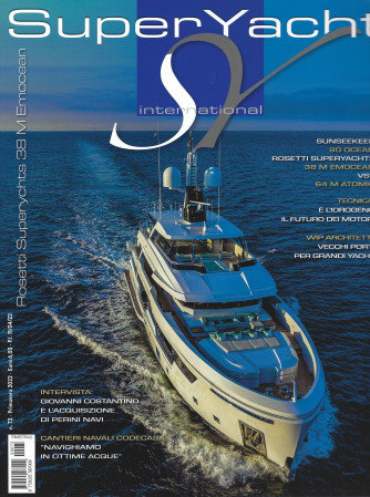 Superyacht International - n.73 -primavera 2022 - trimestrale