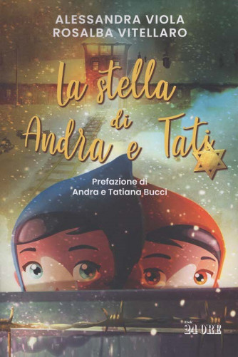 La stella di Andra e Tati - Alessandra Viola - Rosalba Vitellaro - 25 Gennaio 2025 - Mensile