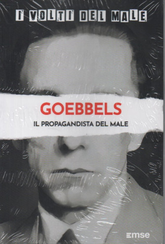 I volti del male -Goebbels - Il propagandista del male- n. 14- 21/11/2023 - settimanale