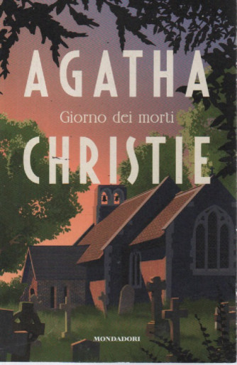 Agatha Christie -Giorno dei morti- n. 120 -1/3/2024 - settimanale - 236 pagine