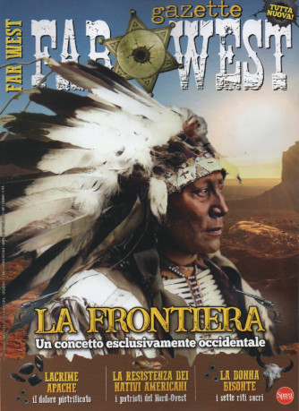 Far West Gazette - n. 27 - trimestrale -ottobre - dicembre 2022