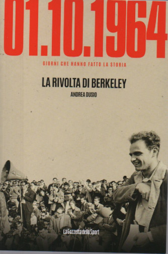 01-10-1964 - La rivolta di Berkeley - Andrea Dusio -   n. 67- settimanale -158 pagine