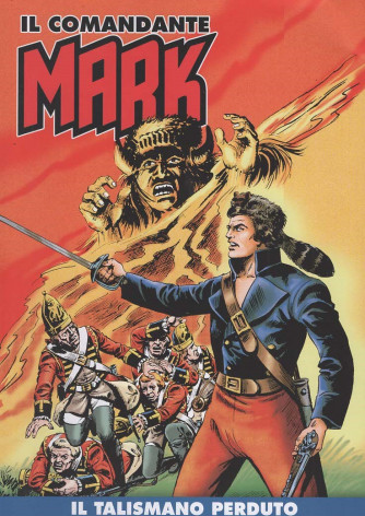 Il Comandante Mark - Il Talismano Perduto - Uscita n.265 - 8 Luglio 2025 - Settimanale