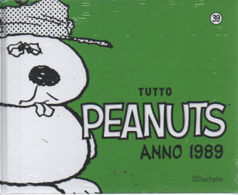 Tutto Peanuts  anno 1989- n. 39 -27/5/2023 - settimanale - copertina rigida