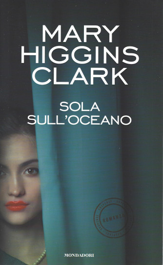 I Libri di Sorrisi Pocket - n. 14 - Mary Higgins Clark    -Sola sull'oceano-22/3/2022 - settimanale - 327  pagine -