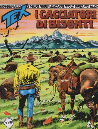 Tex Nuova Ristampa - I Cacciatori di Bisonti - Uscita n.522 - 21 Ottobre 2025 - Mensile