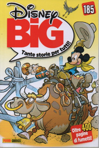 Disney Big - n. 185 - mensile - 20 agosto   2023 -oltre 400 pagine di fumetti!