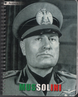 Agenda - Un anno con Mussolini - cm. 17 x 22 c/spirale - Valida per tutti gli anni 