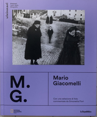 Visionari -I geni della fotografia - mario Giacomelli -  n. 14 - copertina rigida