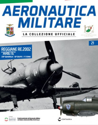 Modellino Aeronautica Militare uscita - n.21 - Reggiane Re.2002 “Ariete” - 238a Squadriglia - 101° Gruppo – 5° Stormo - by Centauria