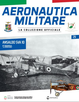 Modellino Aeronautica Militare uscita - n.29 - Ansaldo SVA 10 - 87a Squadriglia “La Serenissima” - by Centauria