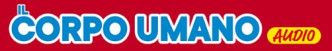 Il Corpo Umano Audio - Uscita n.57 - 18 Ottobre 2025 - Settimanale