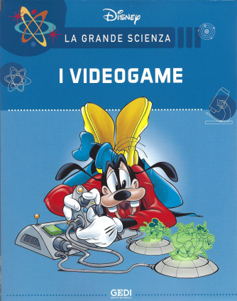La grande scienza Disney -  I videogame-   n. 21  settimanale -28/8/2021
