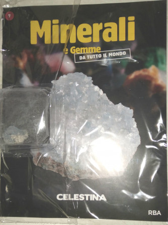 Minerali e Gemme da tutto il Mondo - celestina- Uscita n. 7 - 09/03/2024