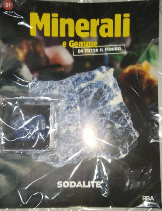 Minerali e Gemme da tutto il Mondo - Sodalite - Uscita n.21 - 15/06/2024