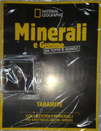 Minerali e Gemme da tutto il mondo - Taramite - n. 73 - 15/06/2024