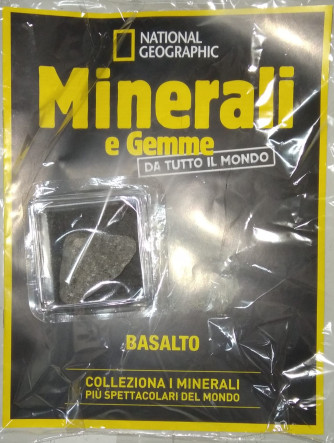 Minerali e Gemme da tutto il mondo - Basalto -  n. 134 - settimanale -13/09/2024