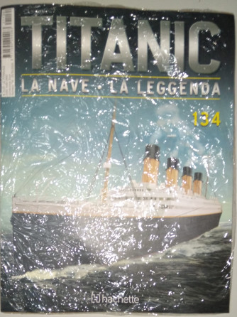 costriuisci Titanic uscita 134 by Hachette del 01/10/2024