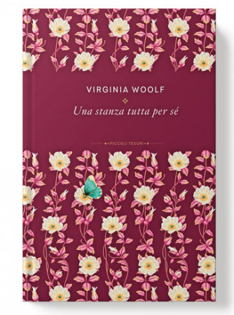 Piccoli tesori della Letteratura vol. 1 - Una stanza tutta per se di Virginia Woolf