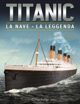 Costruisci Il Titanic - Uscita n.142 - 3 Dicembre 2024 - Settimanale
