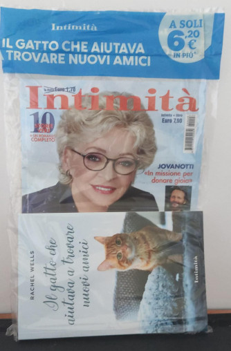 Intimità  - settimanale - rivista + il libro di rachel wells il gatto che aiutava a trovare nuovi amici