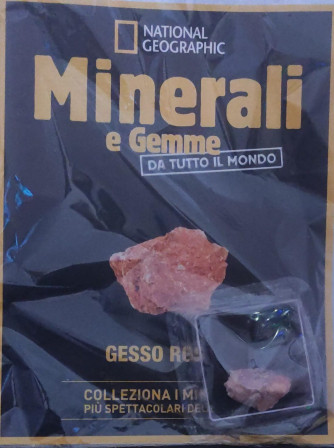 Minerali e Gemme da tutto il mondo - Gesso Rosso - 27° uscita