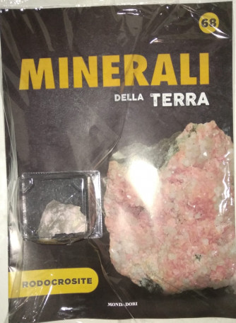 Collezione Minerali della Terra - 68°uscita - Rodocrosite