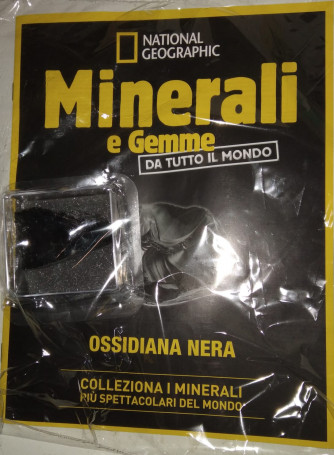 Minerali e Gemme da tutto il mondo - Ossidiana nera -  n. 109 - settimanale