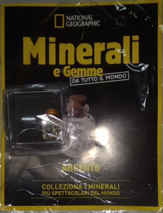 Minerali e Gemme da tutto il mondo - Argento - n. 84 - 31/08/2024