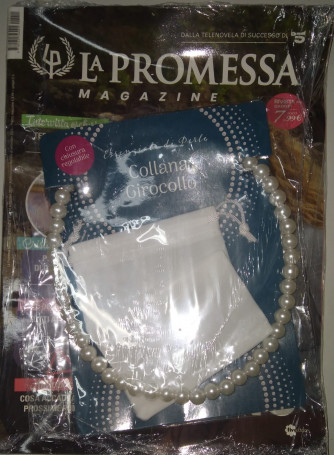 La Promessa magazine - n. 11 - 10 settembre 2024 - mensile + Collana o Girocollo