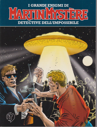 I grandi enigmi di Martin Mystere - Detective dell'impossibile -Incontri ravvicinati  -La sfera di cristallo - n. 14 - 25 giugno   2024 - mensile