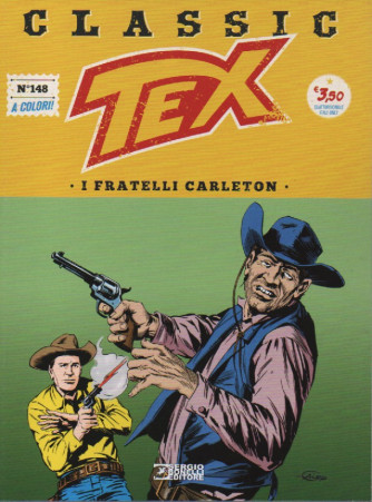 Tex Classic -I fratelli Carleton - n. 148 - quattordicinale -4 novembre   2022