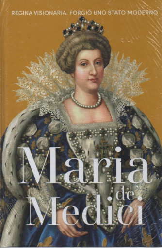 Regine e Ribelli -Maria de Medici- n. 15 - settimanale -12/5/2023 - copertina rigida