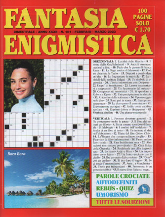 Fantasia enigmistica - n. 181 - bimestrale - febbraio - marzo  2023 - 100 pagine