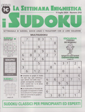 La settimana enigmistica - i sudoku - n.312-11 luglio    2024 - settimanale