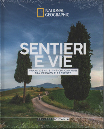 National Geographic -   Sentieri e vie - Francigena e antichi cammini tra passato e presente - 12/11/2022 - settimanale