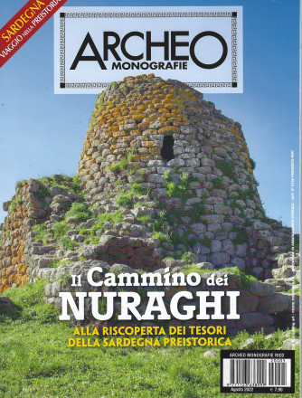 Archeo  monografie - n.5  -Il cammino dei nuraghi  - agosto    2022