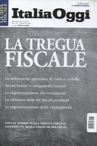 Guida giuridica - Italia Oggi -La tregua fiscale- n. 4 - 3 febbraio 2023