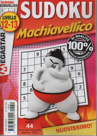 Sudoku Machiavellico -livello 12.13 -  n. 44 - dicembre - gennaio 2023 - bimestrale -