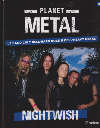 Planet Metal   -Nightwish n. 91- settimanale -15/6/2024 - copertina rigida