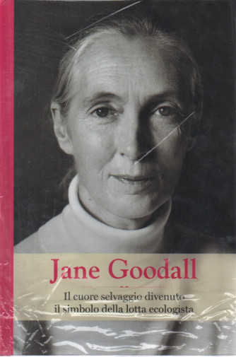 Grandi donne -Jane Goodall -   n. 17 - settimanale -24/2/2024 - copertina rigida