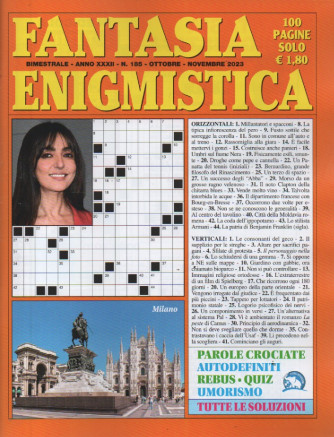 Fantasia enigmistica - n. 185 - bimestrale - ottobre - novembre     2023 - 100 pagine